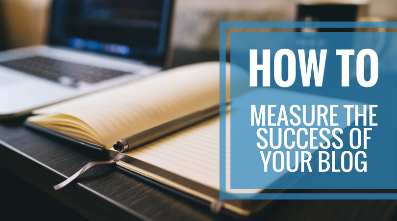 How top Measure the Success of Your Blog.png