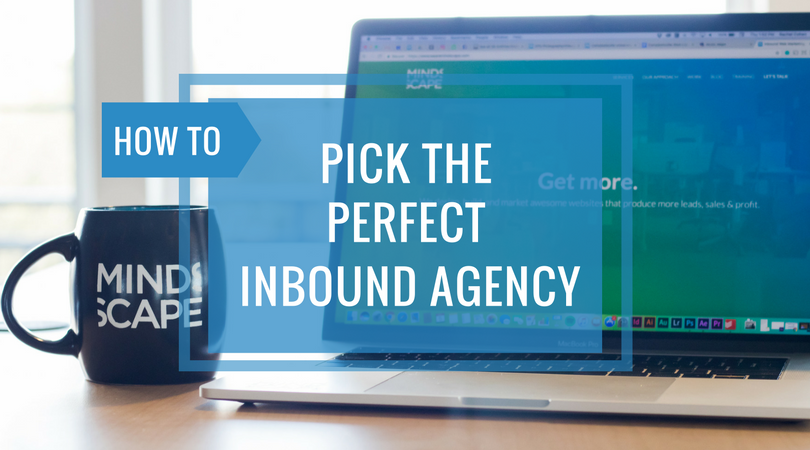 How to Picak the Perfect Inbound Agency.png